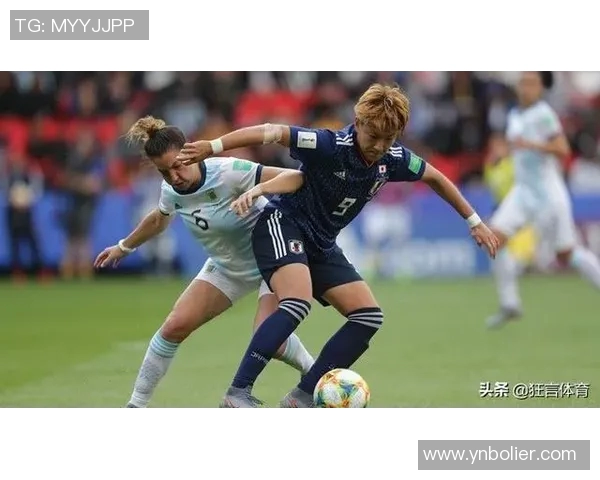 荷兰女足与喀麦隆女足激战正酣展现女足风采与竞技精神